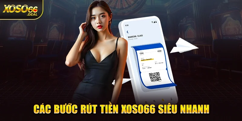 Các bước rút tiền Xoso66 siêu nhanh
