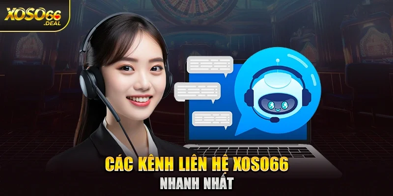 Các kênh liên hệ Xoso66 nhanh nhất