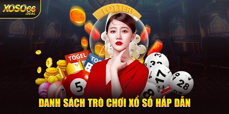 Danh sách trò chơi xổ số hấp dẫn