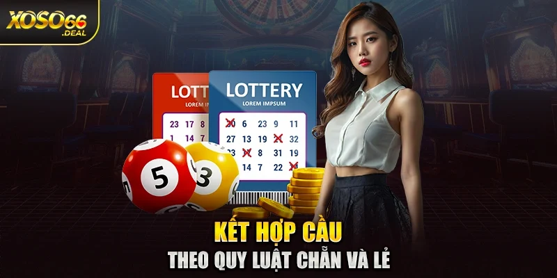 Kết hợp cầu theo quy luật chẵn và lẻ