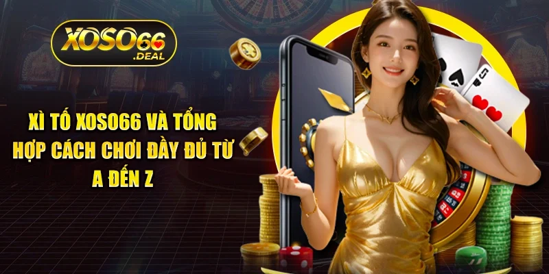 Xì tố Xoso66